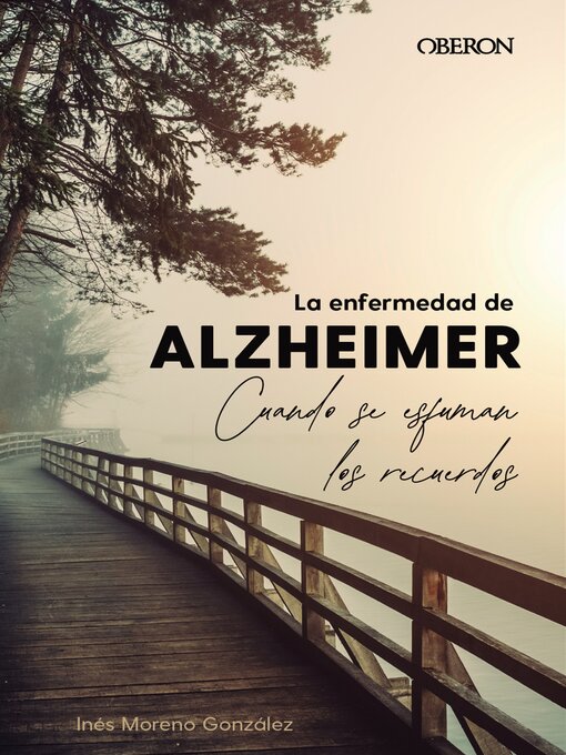 Title details for La enfermedad de Alzheimer. Cuando se esfuman los recuerdos by Inés Moreno González - Wait list